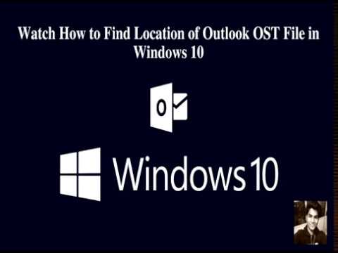 location of outlook files in windows 10